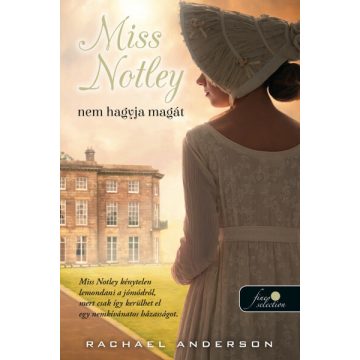   Rachael Anderson: Miss Notley nem hagyja magát (Tangelwood 2.)