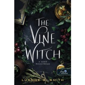 Luanne G. Smith: The Vine Witch - A szőlő boszorkánya 1.