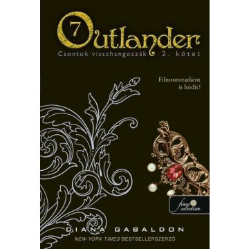   Diana Gabaldon: Outlander 7/2 - Csontok visszhangozzák - kemény kötés