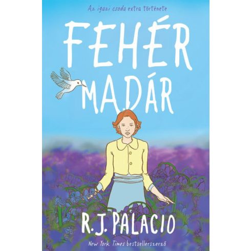 R. J. Palacio: Fehér madár