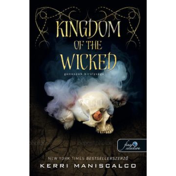   Kerri Maniscalco: Kingdom of the Wicked - Gonoszok királysága