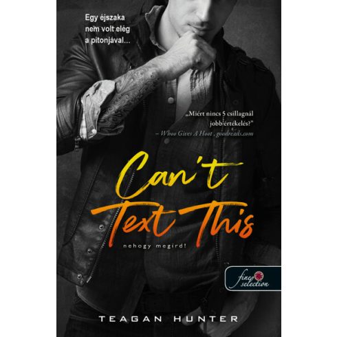 Teagan Hunter: Can't Text This - Nehogy megírd! - Légy merész 3.