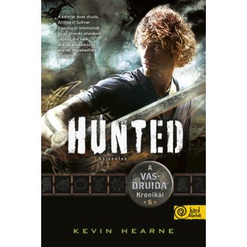   Kevin Hearne: Hunted – Hajszolva (A Vasdruida Krónikái 6.)
