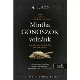 M.L. Rio: Mintha gonoszok volnánk