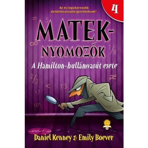 Daniel Kenney: A Hamilton-hullámvasút esete (Mateknyomozók 4.)