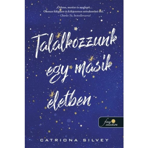 Catriona Silvey: Találkozzunk egy másik életben