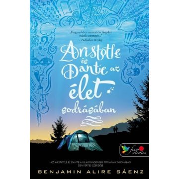   Benjamin Alire Sáenz: Aristotle és Dante az élet sodrásában (Aristotle és Dante 2.)