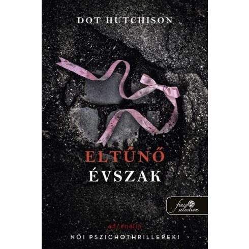 Dot Hutchison: Eltűnő évszak (A gyűjtő 4.)