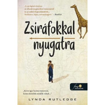 Lynda Rutledge: Zsiráfokkal nyugatra