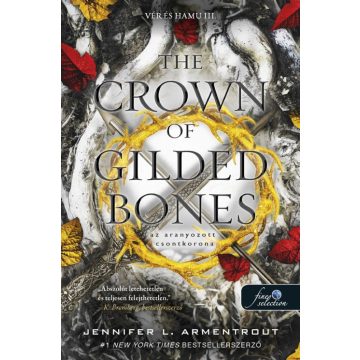   Jennifer L. Armentrout: The Crown of Gilded Bones - Az aranyozott csontkorona (Vér és Hamu 3.)