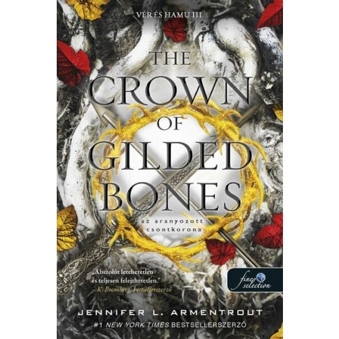 Jennifer L. Armentrout: The Crown of Gilded Bones - Az aranyozott csontkorona (Vér és Hamu 3.)