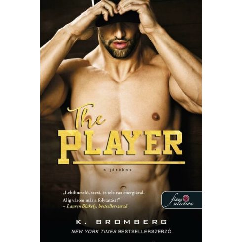 K. Bromberg: The Player - A játékos