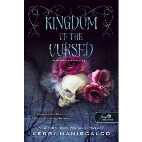 Kerri Maniscalco: Kingdom of the Cursed – Átkozottak királysága (Gonoszok királysága 2.)