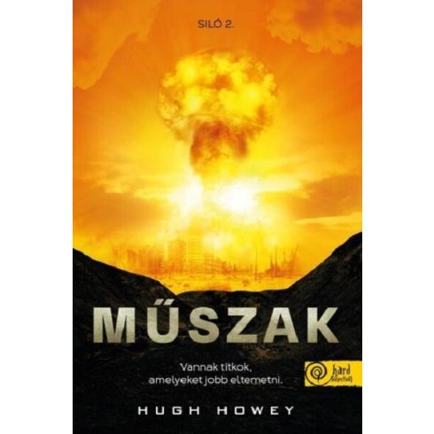 Hugh Howey: Műszak (Siló 2.)