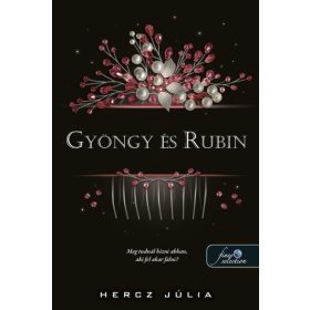 Hercz Júlia: Gyöngy és Rubin