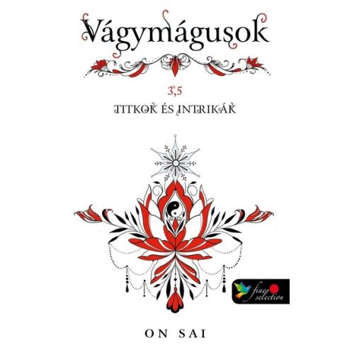 On Sai: Vágymágusok 3,5-Titkok és intrikák