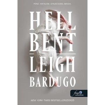   Leigh Bardugo: Hell Bent - Tűzön-vízen át (Alex Stern 2.) - kartonált, eredeti borító