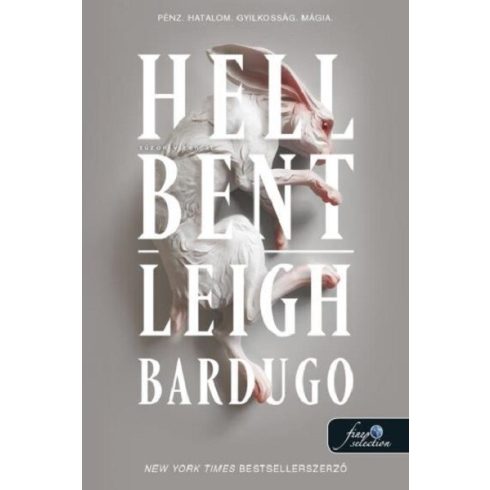 Leigh Bardugo: Hell Bent - Tűzön-vízen át (Alex Stern 2.) - kartonált, eredeti borító