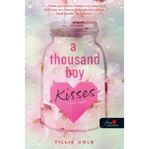 Tillie Cole: A Thousand Boy Kisses - Ezer csók