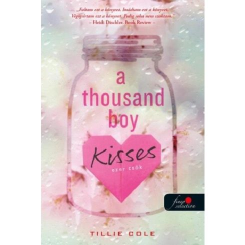 Tillie Cole: A Thousand Boy Kisses - Ezer csók