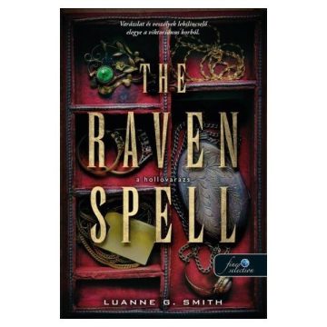   Luanne G. Smith: The Raven Spell - A hollóvarázs - Bűbájármány 1.