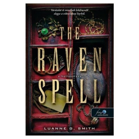 Luanne G. Smith: The Raven Spell - A hollóvarázs (Bűbájármány 1.)