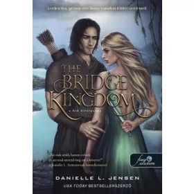  Danielle L. Jensen: The Bridge Kingdom - A híd királysága (A híd királysága 1.)