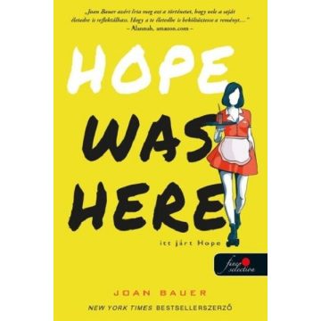Joan Bauer: Hope Was Here - Itt járt Hope