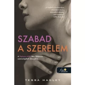 Tessa Hadley: Szabad a szerelem