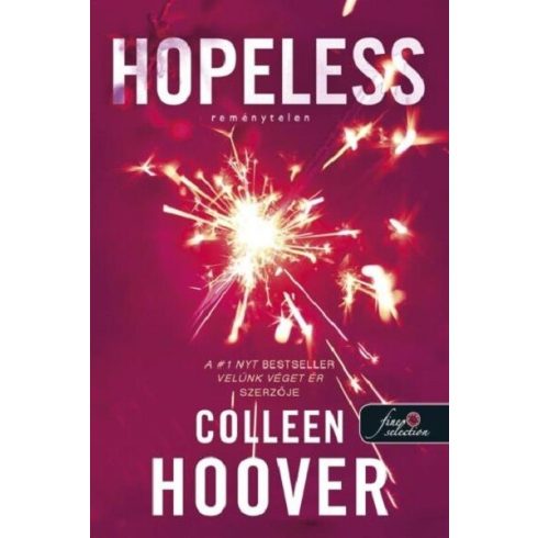 Colleen Hoover: Hopeless - Reménytelen (Reménytelen 1.)