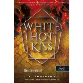   Jennifer L. Armentrout: White Hot Kiss - Perzselő csók - Komor elemek 1.