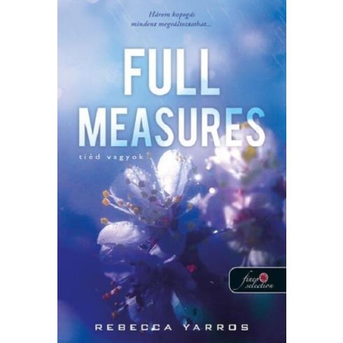 Rebecca Yarros: Full Measures - Tiéd vagyok