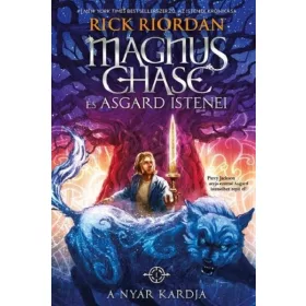   Rick Riordan: A Nyár Kardja - Magnus Chase és Asgard istenei 1. (puha)