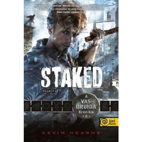 Kevin Hearne: Staked – Átdöfve - A Vasdruida Krónikái 8.