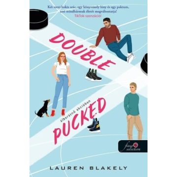   Lauren Blakely: Double Pucked - Álbarátnő akcióban (Hokis románcom 1.)