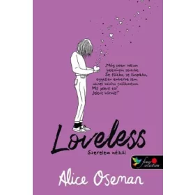   Alice Oseman: Loveless - Szerelem nélkül - brit borítóval