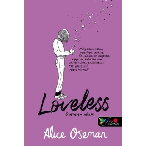 Alice Oseman: Loveless - Szerelem nélkül - brit borítóval