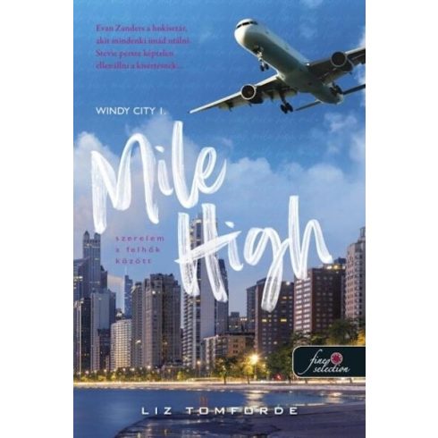 Liz Tomforde: Mile High - Szerelem a felhők között (Windy City 1.)