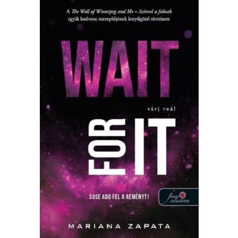 Mariana Zapata: Wait For It - Várj reá!