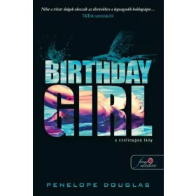 Penelope Douglas: Birthday Girl - A szülinapos lány