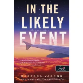   Rebecca Yarros: In the Likely Event - Abban az esetben (Abban az esetben 1.)