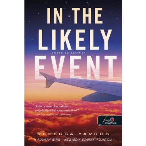 Rebecca Yarros: In the Likely Event - Abban az esetben (Abban az esetben 1.)