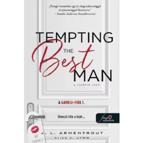   Jennifer L. Armentrout: Tempting the best man - A csábító tanú (A Gamble - fiúk 1.)