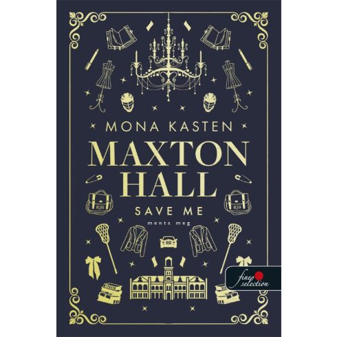 Előrendelhető: Mona Kasten: Save Me - Ments meg - Maxton Hall