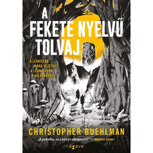 Christopher Buehlman: A fekete nyelvű tolvaj