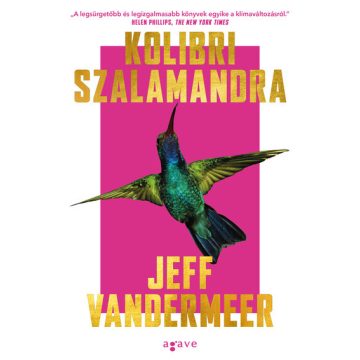 Jeff VanderMeer: Kolibri szalamandra