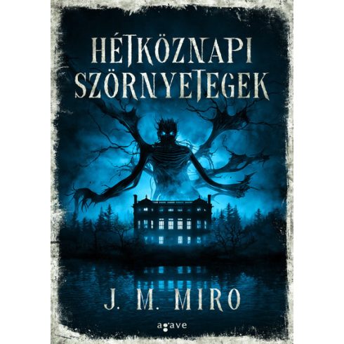 J.M. Miro: Hétköznapi szörnyetegek