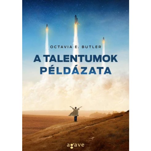 Octavia E. Butler: A talentumok példázata