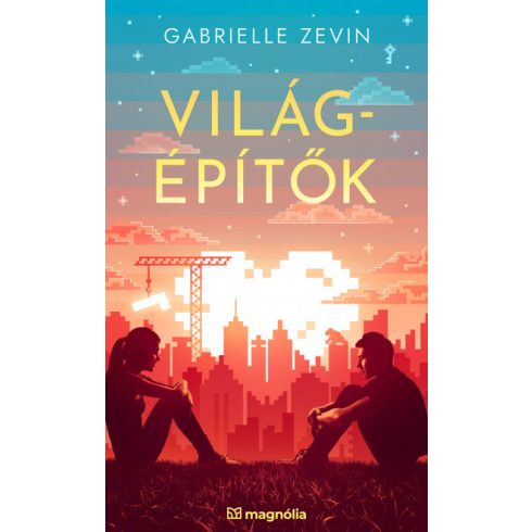 Gabrielle Zevin: Világépítők