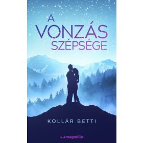 Kollár Betti: A vonzás szépsége